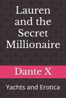 Lauren and the Secret Millionaire: Yachts and Erotica B0FH2R3CPJ Book Cover
