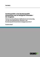 Familienpolitik in Der Bundesrepublik Deutschland Und Im K�nigreich Schweden - Ein Vergleich. 3656018200 Book Cover