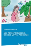 Das Kinderuniversum und die Covid-Pandemie 3710352541 Book Cover
