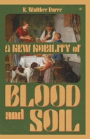 A New Nobility of Blood and Soil 1953730493 Book Cover