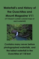 Waterfall's and History of the Ouachitas and Mount Magazine 0557504414 Book Cover
