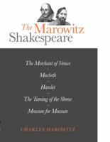 The Marowitz Shakespeare: The Merchant of Venice, Macbeth, Hamlet, The Taming of the Shrew, and Measure for Measure 0910482950 Book Cover