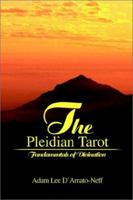 The Pleidian Tarot: Fundamentals of Divination 0595228186 Book Cover
