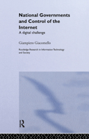 National Governments and Control of the Internet 0415479711 Book Cover