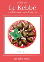 Le Kebbé: Un conte Levantin (French Edition) 2322559156 Book Cover
