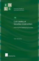 Civil Liability of Securities Underwriters: Enforcing the Gatekeeping Function Volume 16 1780682638 Book Cover