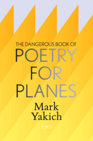 The Dangerous Book of Poetry for Planes 1911335383 Book Cover