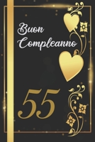 BUON COMPLEANNO 55: Anni | Libro per gli ospiti |120 Pagine | Regalo per il compleanno (Italian Edition) B0857C2C5H Book Cover