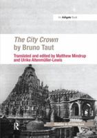 The City Crown by Bruno Taut 147242199X Book Cover