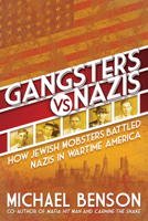 Gangsters vs. Nazis 0806541792 Book Cover