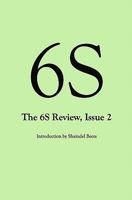 6S: The 6S Review, Issue 2 1451548818 Book Cover