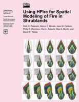 Using HFire for Spatial Modeling of Fire on Shrublands 1480163678 Book Cover