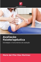 Avaliação fisioterapêutica (Portuguese Edition) 6208191688 Book Cover