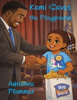 Kami Saves the Playground 1961498871 Book Cover