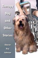 Therapy Dog and Other Stories 1413702856 Book Cover