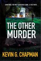 The Other Murder: (A sizzling mystery about media, murder, and the value of the truth) 1958339180 Book Cover