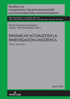 Dinámicas actuales en la investigación lingüística: Teoría y aplicación (Studien zur romanischen Sprachwissenschaft und interkulturellen Kommunikation, 202) (Spanish Edition) 3631912617 Book Cover
