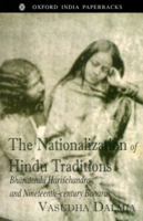 The Nationalization of Hindu Traditions: Bharatendu Harishchandra and Nineteenth-century Banaras (Oxford India Paperbacks) 0195648560 Book Cover