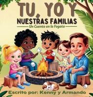 Tu, Yo Y Nuestras Familias (Spanish Edition) 1998532178 Book Cover
