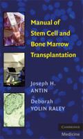 Dana-Farber Manual of Stem Cell and Bone Marrow Transplantation 0521699754 Book Cover