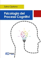 Psicologia Dei Processi Cognitivi 8899747873 Book Cover