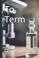 To Term B0FLWT9BG4 Book Cover