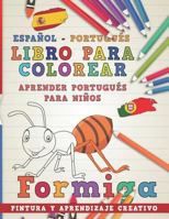 Libro para colorear Español - Portugués I Aprender portugués para niños I Pintura y aprendizaje creativo 1724155709 Book Cover