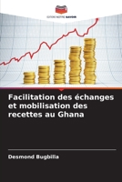 Facilitation des échanges et mobilisation des recettes au Ghana (French Edition) 6208330777 Book Cover