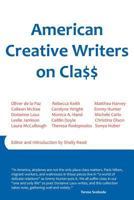 American Creative Writers on Class 1937806006 Book Cover