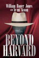 Beyond Harvard 1425755577 Book Cover