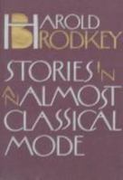 Stories in an Almost Classical Mode 0679724311 Book Cover