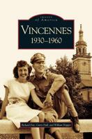 Vincennes: 1930-1960 073853983X Book Cover