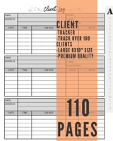 Client Tracker Book: Customer Data Organizer Log Book with A - Z Alphabetical Tabs - Personal Client Record Book Customer Information -for business Salons, Nail, Hair Stylists, Barbers & More) B084DGVF7R Book Cover