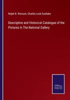 Descriptive and Historical Catalogue of the Pictures in The National Gallery 3375006349 Book Cover