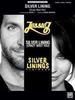Silver Lining (Crazy 'Bout You) (from Silver Linings Playbook): Piano/Vocal/Guitar, Sheet 0739095064 Book Cover