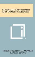 Personality Adjustment and Domestic Discord 1258398249 Book Cover