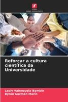 Reforçar a cultura científica da Universidade 6206850684 Book Cover