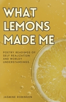 What Lemons Made Me B0CVZK65MC Book Cover