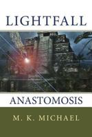 Lightfall: Anastomosis 1463585918 Book Cover