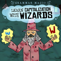 Learn Capitalization with Wizards 1538247291 Book Cover