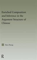 Enriched Composition and Inference in the Argument Structure of Chinese 0415848490 Book Cover