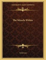 The Miracle Within 1163014427 Book Cover