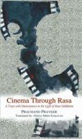 Cinema Through Rasa: A Tryst with Masterpieces in the Light of Rasa Siddhanta 8124610681 Book Cover
