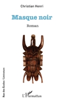 Masque noir: Roman (Rue Des Écoles) (French Edition) 2343102864 Book Cover