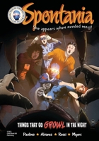Spontania: Issue 3: Things That Go Growl in the Night 1960034014 Book Cover