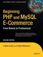 Beginning PHP and MySQL E-Commerce: From Novice to Professional, Second Edition (Beginning, from Novice to Professional) 1590598644 Book Cover