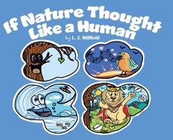If Nature Thought Like a Human 022880650X Book Cover