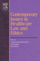 Contemporary Issues in Healthcare Law and Ethics 0750688327 Book Cover