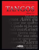 TANGOS N-4: piano - vocal - guitarra (Spanish Edition) B088GGFKH9 Book Cover