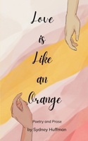 Love is Like an Orange 9369548769 Book Cover